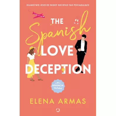The Spanish Love Deception - Elena Armas