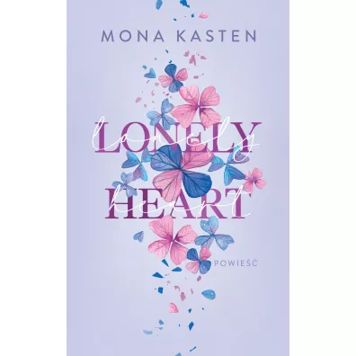 Lonely Heart. Scarlet Luck. Tom 1 - Mona Kasten