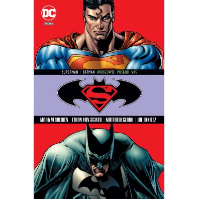DC COMICS Wrogowie pośród nas. Superman/Batman. Tom 5