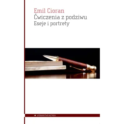 �wiczenia z podziwu - Emil Cioran