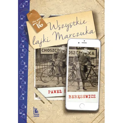 Wszystkie lajki Marczuka - Pawe� Ber�sewicz