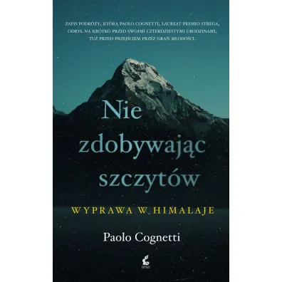 Nie zdobywaj�c szczyt�w Wyprawa w Himalaje - Paolo Cognetti