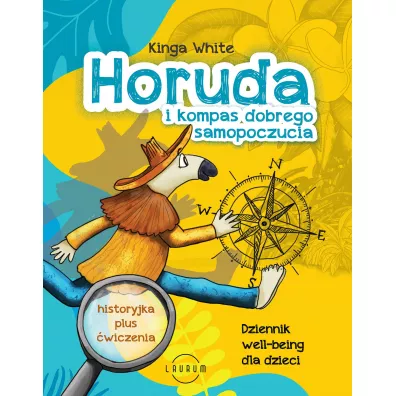 Horuda i kompas dobrego samopoczucia - Kinga  White