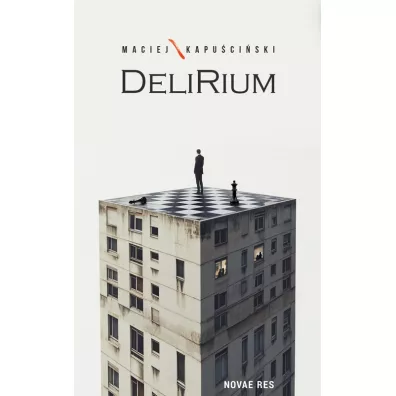 Delirium - Maciej  Kapu�ci�ski