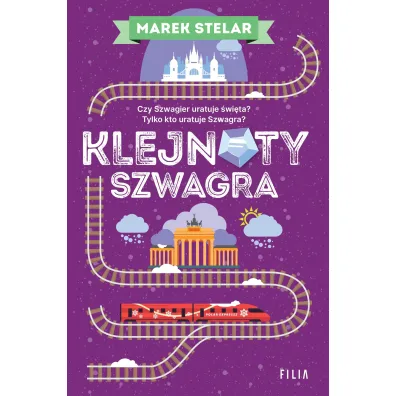 Klejnoty szwagra. G�ra k�opot�w. Tom 4 - Marek Stelar