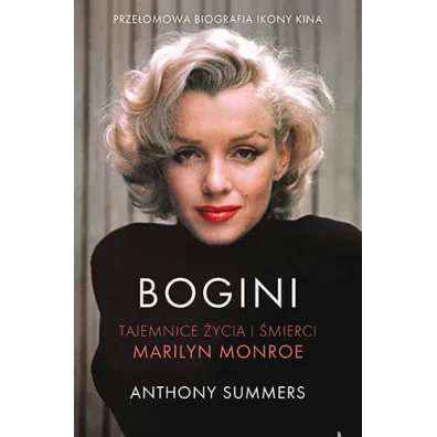 Bogini. Tajemnice �ycia i �mierci Marilyn Monroe
