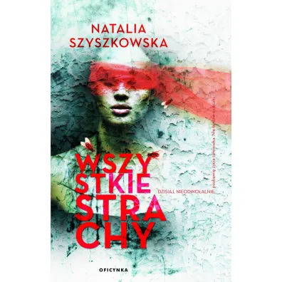 Wszystkie strachy - Natalia  Szyszkowska