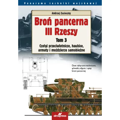 Bro� pancerna III Rzeszy. Tom 3 - Andrzej Zasieczny