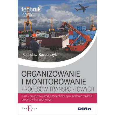 Organizowanie i monitorowanie proces�w transportowych - Rados�aw Kacperczyk