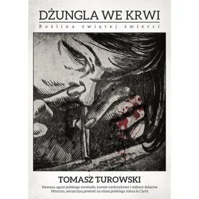 D�ungla we krwi - Tomasz Turowski