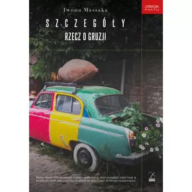 Szczeg�y. Rzecz o Gruzji - Iwona  Massaka