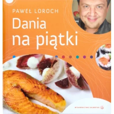 Dania na pitki - Pawe Loroch - Pawe Loroch