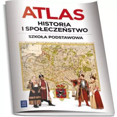 Atlas. Historia i spo�ecze�stwo. Szko�a podstawowa - Krzysztof �ukawski