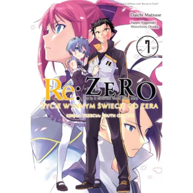 Re: Zero. �ycie w innym �wiecie od zera. Ksi�ga 3. Truth of Zero. Tom 7 - Daichi Matsuse