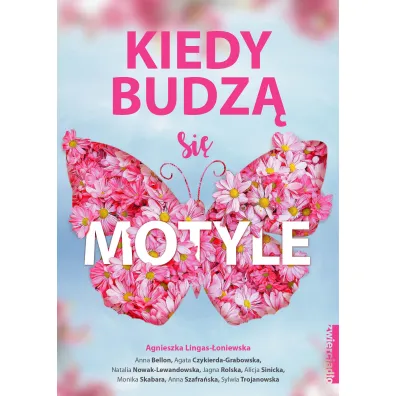 Kiedy budz� si� motyle