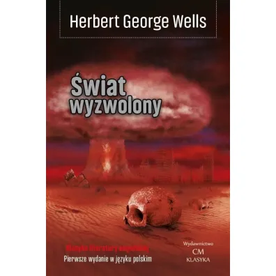 �wiat wyzwolony - George  Herberg Wells