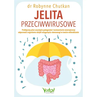 Jelita przeciwwirusowe - Robynne Chutkan