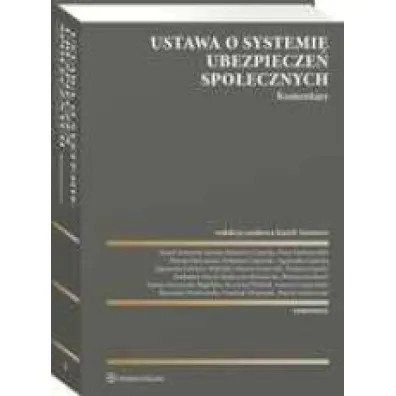 Ustawa o systemie ubezpiecze� spo�ecznych. Komentarz