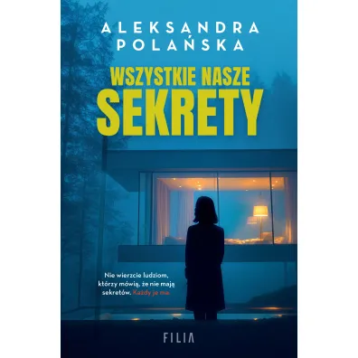 Wszystkie nasze sekrety - Aleksandra  Pola�ska