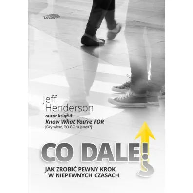 Co dalej? - Jeff Henderson