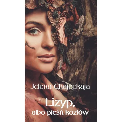 Lizyp, albo Pie�� Koz�a - Jelena Chajeckaja