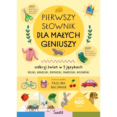 Pierwszy s�ownik dla ma�ych geniuszy. Odkryj �wiat w 5 j�zykach