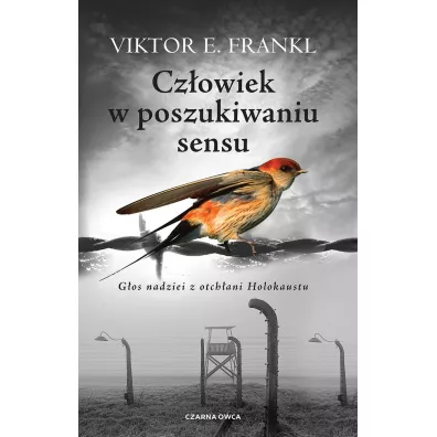 Czowiek w poszukiwaniu sensu. Gos nadziei z otchani Holokaustu - Viktor Emil Frankl