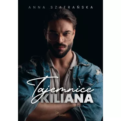 Tajemnice Kiliana - Anna Szafra�ska