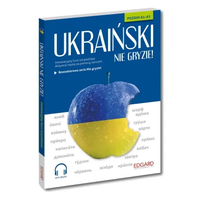 Ukrai�ski nie gryzie! Innowacyjny kurs od podstaw