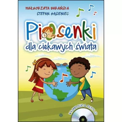 Piosenki dla ciekawych wiata. Ksika - Magorzata Baraska, Stefan Gsieniec