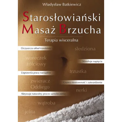 Staros�owia�ski Masa� Brzucha. Terapia wisceralna - W�adys�aw Batkiewicz