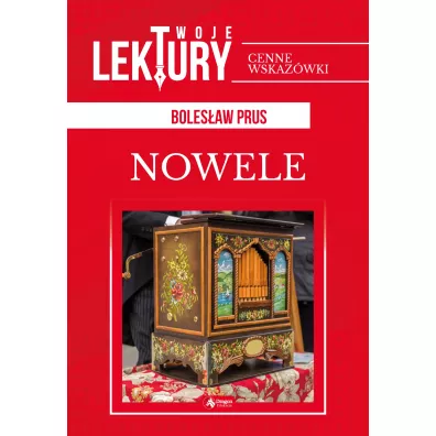 Nowele. Twoje lektury - Boles�aw Prus