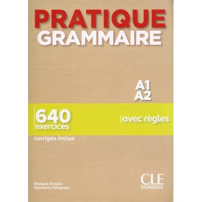 Pratique Grammaire. Niveau A1-A2. Livre + Corrig�s - Sirejols Evelyne, Tempesta Giovanna