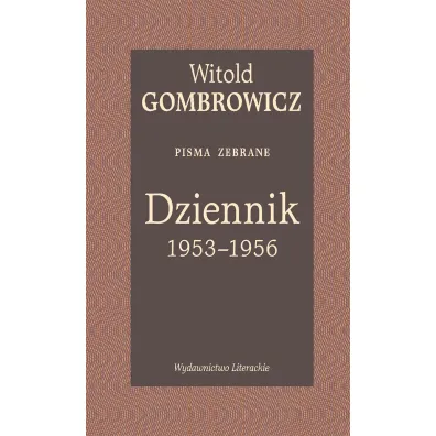 Dziennik 1953–1956. Pisma zebrane - Witold Gombrowicz
