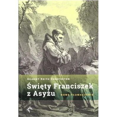 �wi�ty Franciszek z Asy�u - Gilbert Keith Chesterton