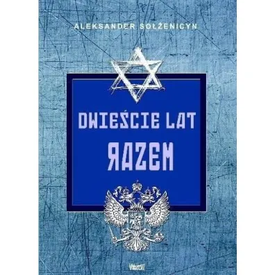 Dwie�cie lat razem. Tom 1 - Aleksander So��enicyn