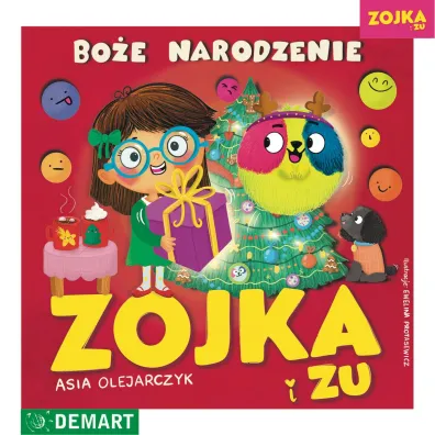 Zojka i Zu. Bo�e Narodzenie - Asia Olejarczyk