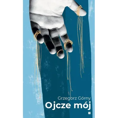 Ojcze m�j - Grzegorz G�rny