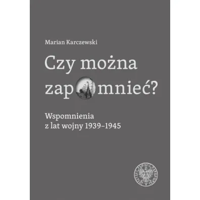 Wok� pami�ci i historii. Dzia�alno�� archiwalna.. - Marian Karczewski