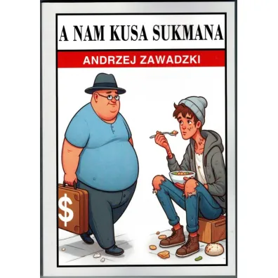 A nam kusa sukmana - Andrzej Zawadzki