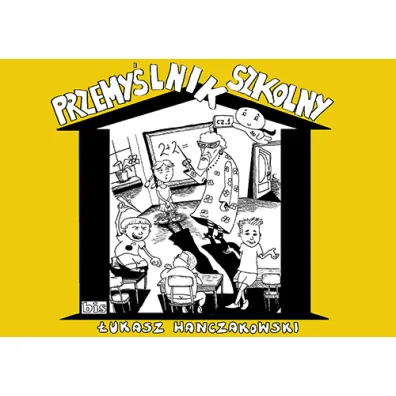 Przemy�lnik szkolny - �ukasz  Hanczakowski