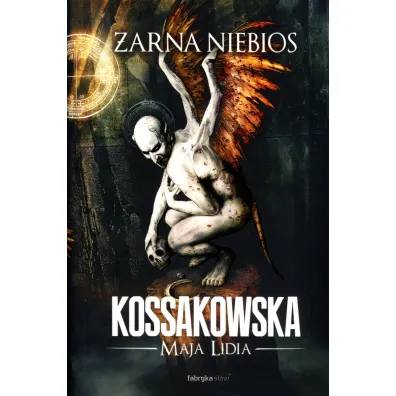 �arna niebios. Zast�py Anielskie. Tom 1 - Maja Lidia Kossakowska