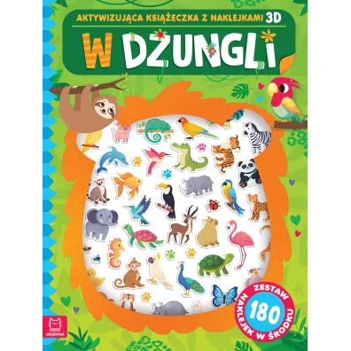 W d�ungli. Aktywizuj�ca ksi��eczka z naklejkami 3D. Zestaw 180 naklejek w �rodku - Agnieszka Bator