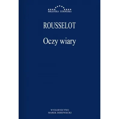 Oczy wiary - Pierre Rousselot