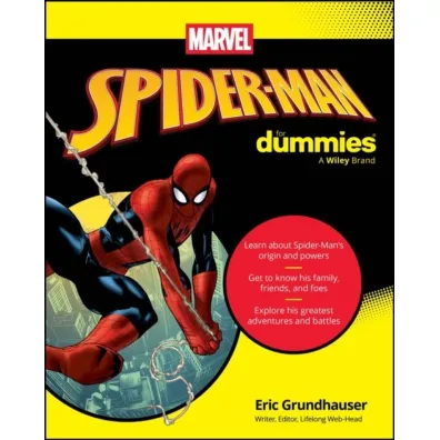 Spider-Man For Dummies - Eric  Grundhauser