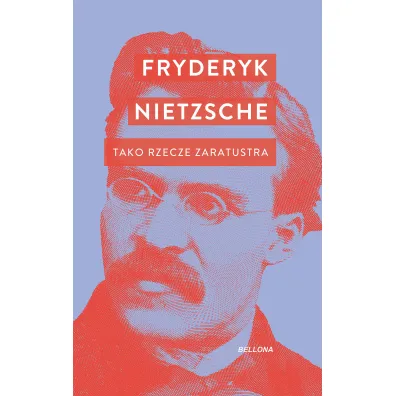 Tako rzecze Zaratustra - Fryderyk Nietzsche