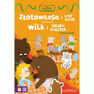 Czytam z rodzicami. Zotowosa i trzy misie, Wilk i siedem koltek