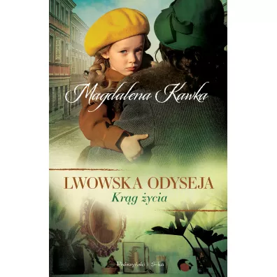 Krg ycia. Lwowska odyseja. Tom 5 - Magdalena Kawka