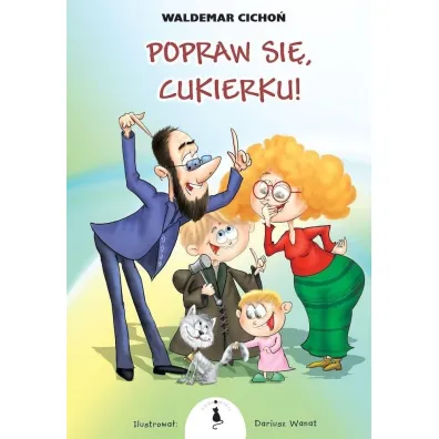 Popraw si�, Cukierku! - Waldemar Cicho�