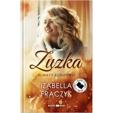 ZUZKA. KOBIETY Z ODZYSKU (DU�E LITERY) - Izabella Fr�czyk